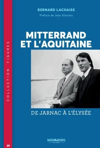 Mitterrand et l'Aquitaine