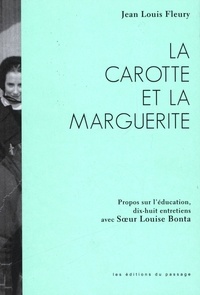 Editions Museo - La carotte et la marguerite - Propos sur l'éducation.