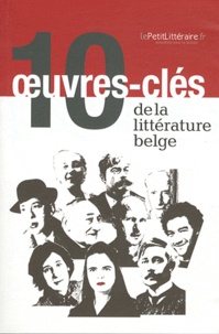 Editions Namuroises - 10 oeuvres-clés de la littérature belge.