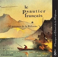 Roger Chapal - Le psautier français - 30 Psaumes de la Réforme - CD audio.