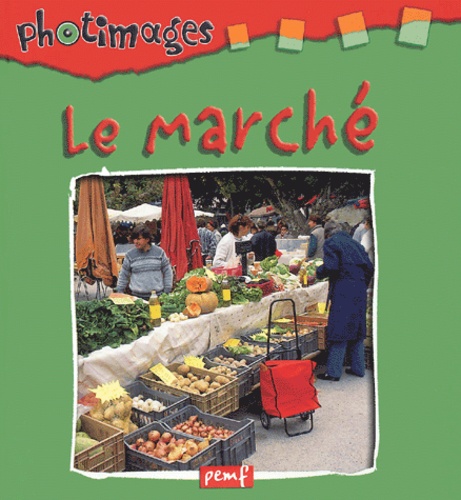  Editions PEMF - Le marché.