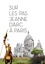 Sur les pas de Jeanne d’Arc à Paris