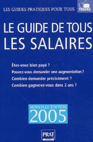  Editions Prat - Le guide de tous les salaires.