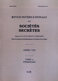 Editions Saint-Rémi - Revue internationale des sociétés secrètes 1922, tomes 1 et 2 :  - 2 volumes.