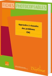 Apprendre à résoudre des problèmes CM2