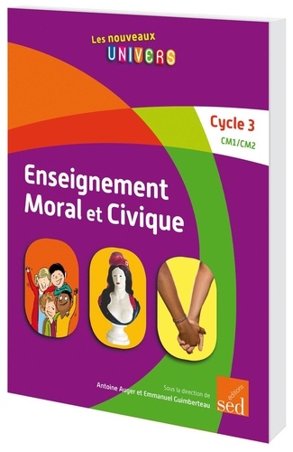 Antoine Auger et Emmanuel Guimberteau - Enseignement moral et civique Cycle 3 (CM1/CM2) - Fichier ressources + 30 livres de l'élève. 1 Cédérom