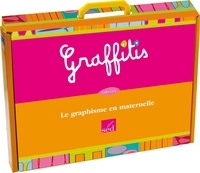  Editions SED - Graffitis - Le graphisme en maternelle Cycles 1 et 2.