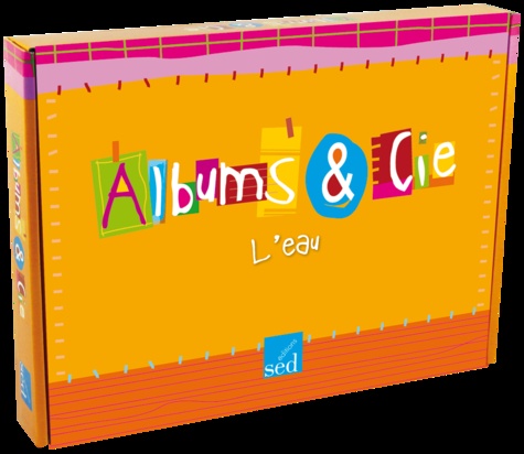  Editions SED - L'eau - Atelier 4 albums. 1 CD audio