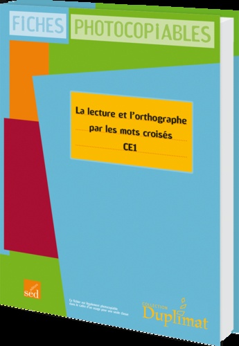  Editions SED - Lecture Orthographe par les mots croisés CE1.
