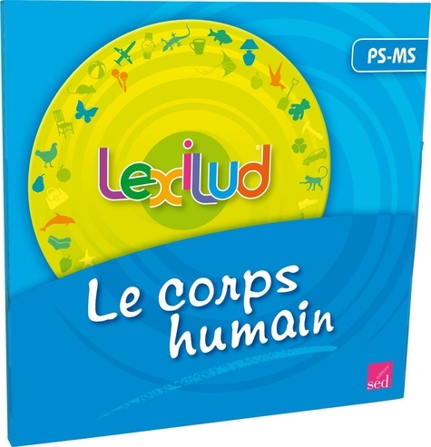  Editions SED - Lexilud - Le corps humain PS-MS.