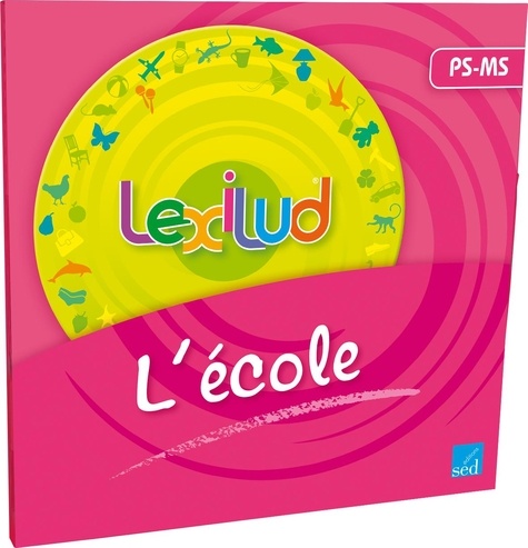  Editions SED - Lexilud - L'école PS-MS.