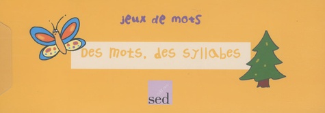  Editions SED - Pack jeux de mots 1 et 2 - Des mots, des syllabes ; Des sons, des lettres.