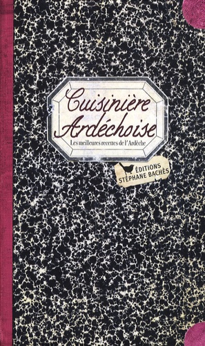  Editions Stéphane Baches - Cuisinière ardéchoise.