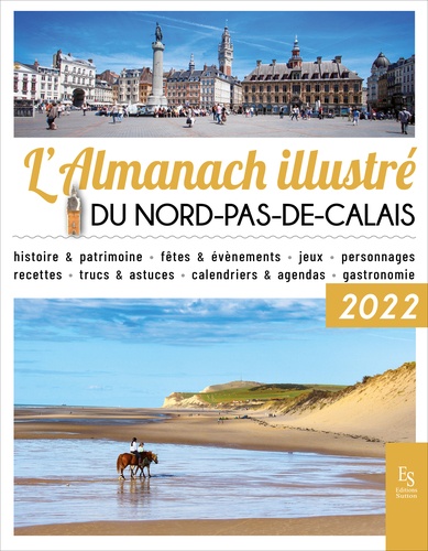 L'almanach illustré du Nord-Pas-de-Calais  Edition 2022