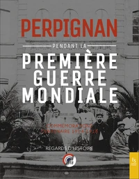 Perpignan pendant la Première Guerre mondiale