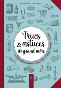  Editions Sutton - Trucs & astuces de grand-mère.
