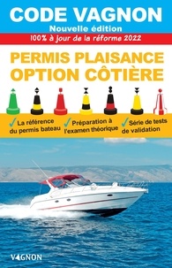 Editions Vagnon - Code Vagnon 2022 - Permis plaisance - Option côtière - 100% à jour des textes officiels.
