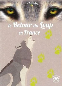 Le retour du loup en France