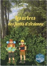  Editions Walden - Les arbres des fôrets d'Ardenne.