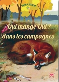 Télécharger le livre complet Qui mange qui ? dans les campagnes RTF CHM PDB par Editions Walden in French