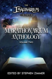 Marathonarium Anthology Volume II