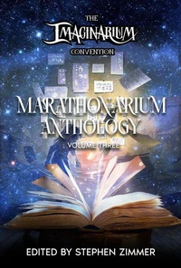 Marathonarium Anthology: Volume III