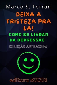 Deixa A Tristeza Pra Lá!