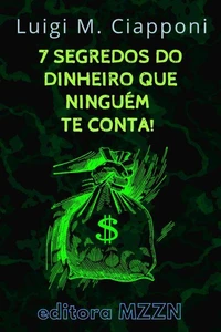 Os 7 Segredos Do Dinheiro Que Ninguém Te Conta!