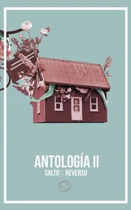 Antología II – Salto al reverso