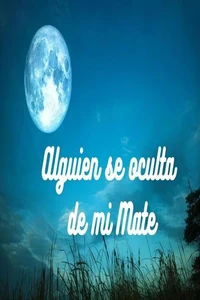 Alguien se esconde mi Mate