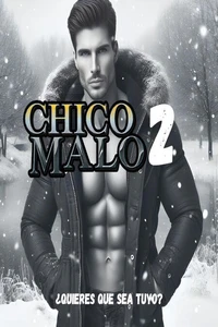 Chico Malo 2