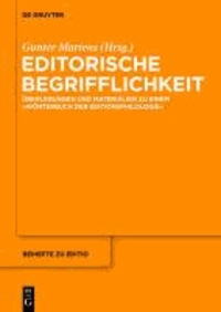 Editorische Begrifflichkeit - Überlegungen und Materialien zu einem "Wörterbuch der Editionsphilologie".