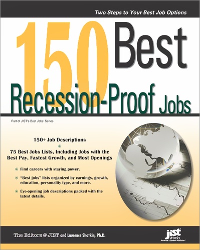Editors at JIST et Laurence Shatkin - 150 Best Recession-Proof Jobs.