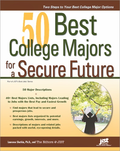 Editors at JIST et Laurence Shatkin - 50 Best College Majors for a Secure Future.