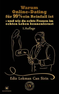 Warum Online-Dating für 99 % ein Reinfall ist
