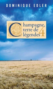 Champagne, terre de légendes 4