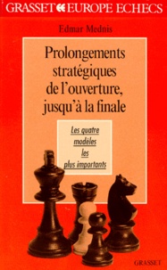 PROLONGEMENTS STRATEGIQUES DE LOUVERTURE, JUSQUA LA FINALE. Les quatre modèles les plus importants.pdf