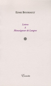 Edme Boursault - Lettres à Monseigneur de Langres.