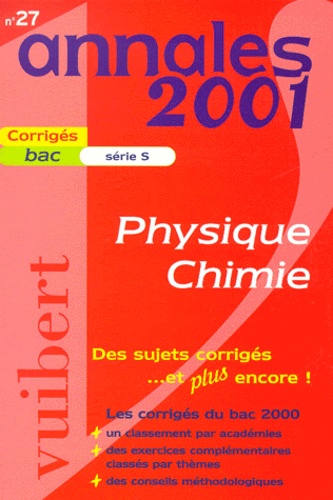 Edmée Lespinasse - Physique Chimie Bac S. Sujets Corriges 2001.