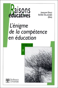 Raisons Educatives N° 2 Janvier-Fevrier 1999 : L'Enigme De La Competence En Education