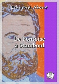 Livre de téléchargement Google De Pontoise à Stamboul 9782384422326 iBook MOBI CHM par Edmond About