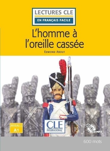 L'homme à l'oreille cassée. Niveau 1 A1  avec 1 CD audio MP3