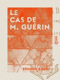 Le Cas de M. Guérin
