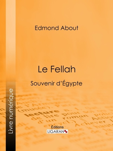 Le Fellah. Souvenir d'Égypte