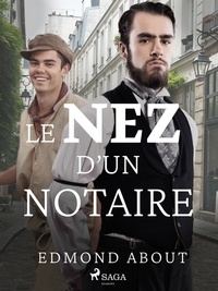 Edmond About - Le Nez d'un Notaire.