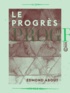 Edmond About - Le Progrès.