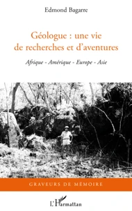 Géologue : une vie de recherches et d'aventures