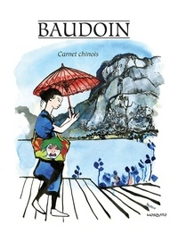 Edmond Baudoin - Carnet chinois.