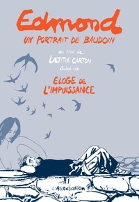 Edmond Baudoin et Laetitia Carton - Edmond, un portrait de Baudoin - Suivi de Eloge de l'impuissance. 1 DVD