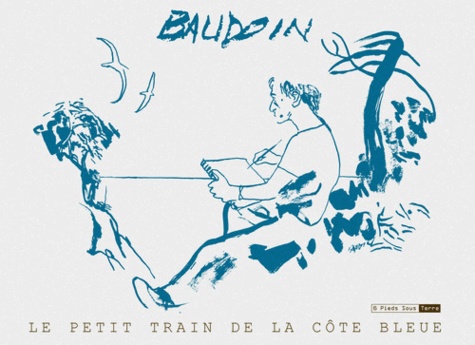 Edmond Baudoin - Le petit train de la côte bleue.